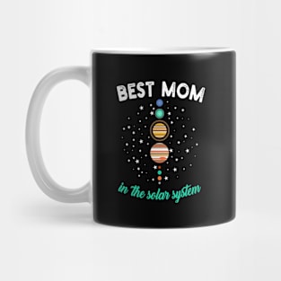 Best Mom in the Solar System Mug